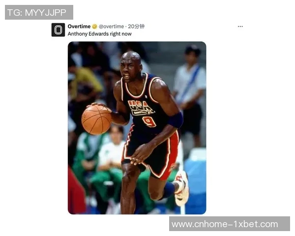 爱德华兹在G3中展现乔丹风采背后的规律与启示